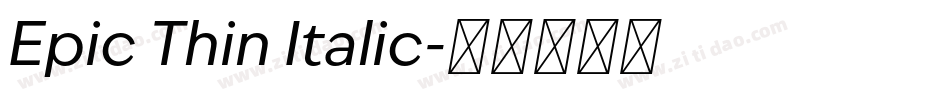 Epic Thin Italic字体转换